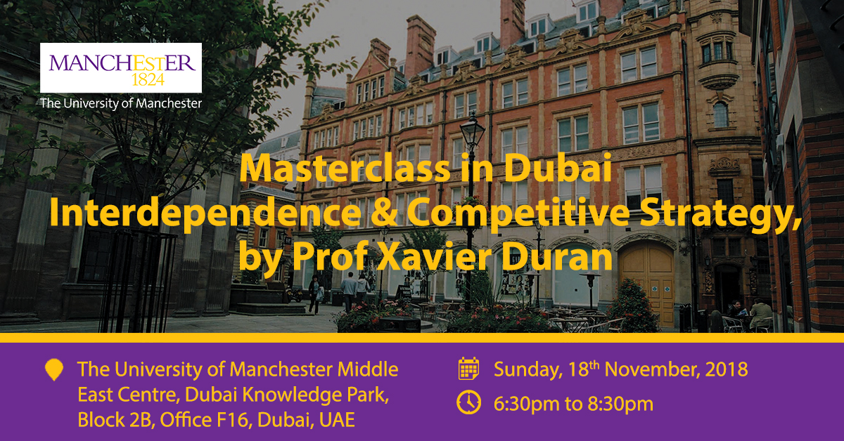 Masterclass in Dubai Interdependence & Competitive Strategy, by Prof Xavier Duran