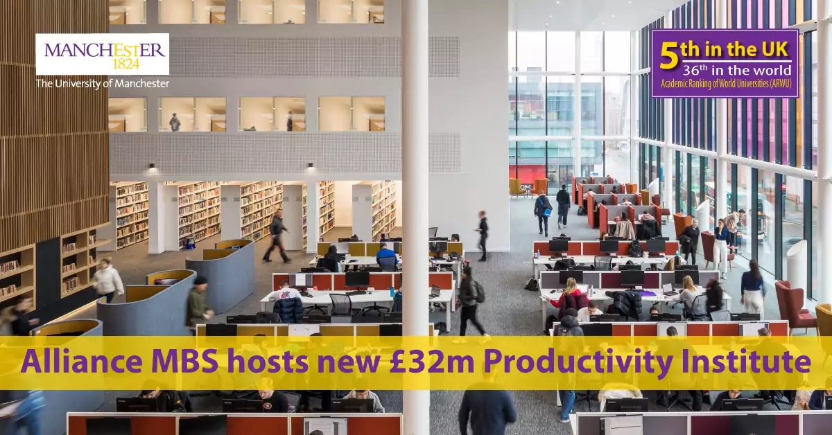 Alliance MBS hosts new £32m Productivity Institute