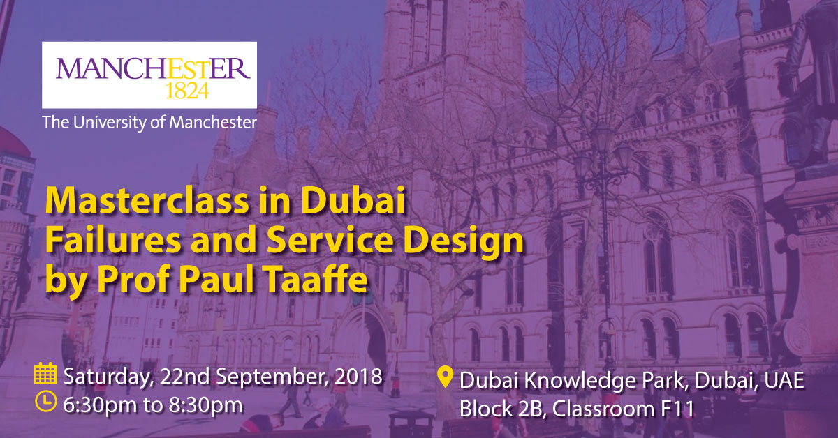 Masterclass in Dubai Failures and Service Design by Prof Paul Taaffe