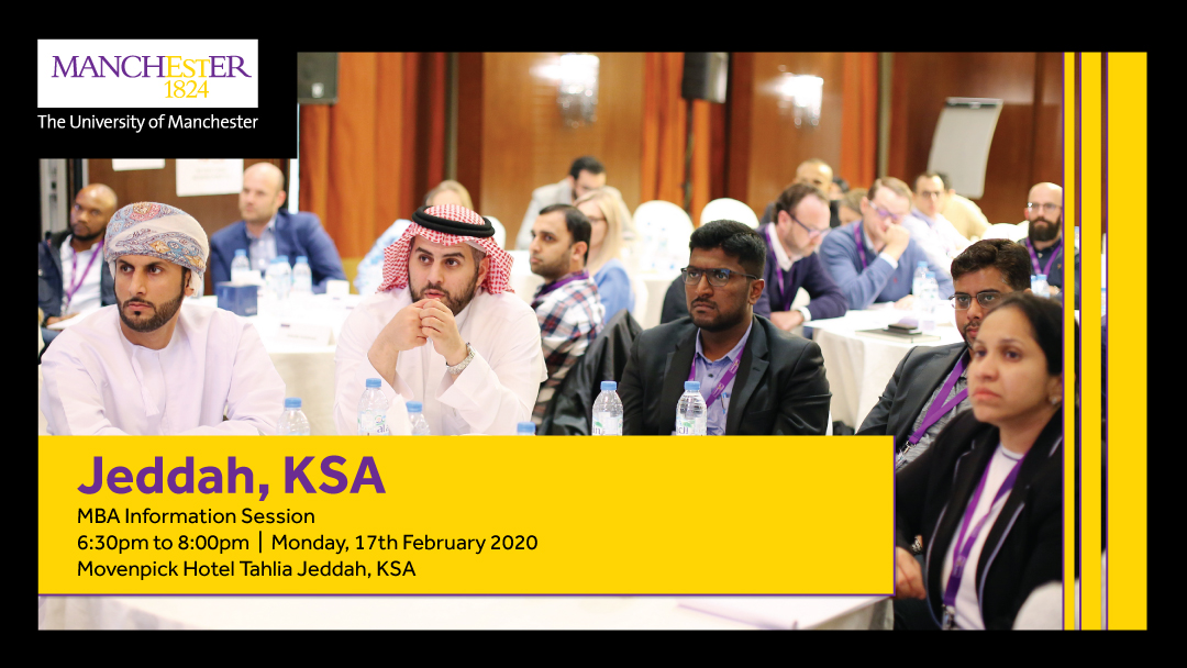 The Manchester Global Part-time MBA Information Evening - Jeddah