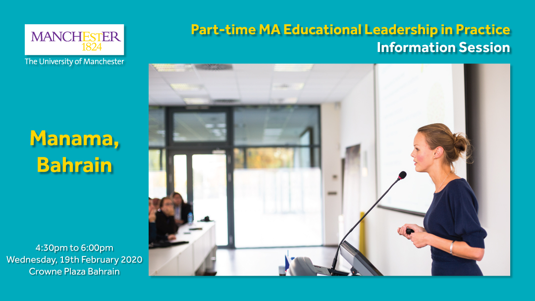 Part-time MA Educational Leadership in Practice Information Session in Manama