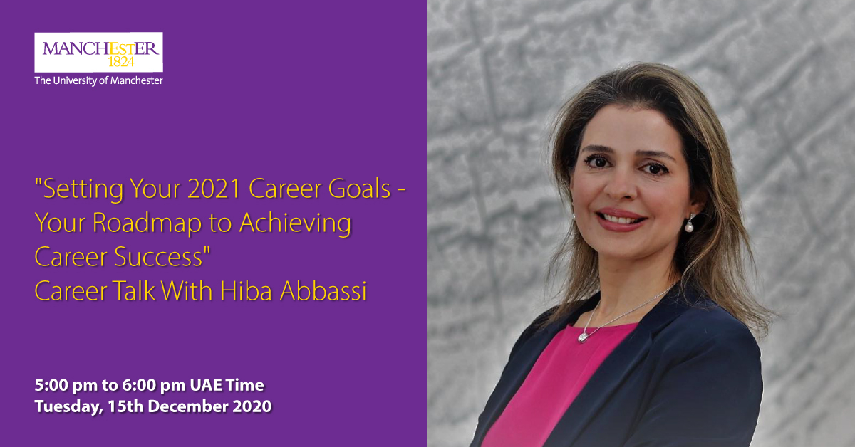 Career Talk With Hiba Abbassi on "Setting Your 2021 Career Goals- Your Roadmap to Achieving Career Success"