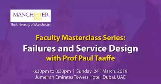 Faculty Masterclass Series: Failures and Service Design with Prof Paul Taaffe