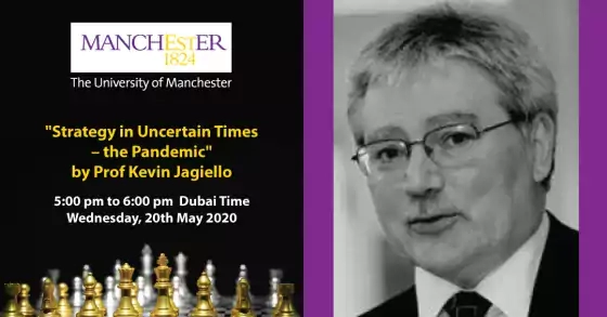 Virtual Masterclass on "Strategy in Uncertain Times – the Pandemic" by Prof Kevin Jagiello